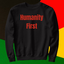 Humanity First Bold Red Text Trui