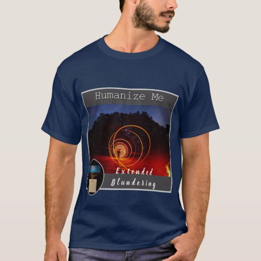 Humanize Me T-shirt (Voorkant)