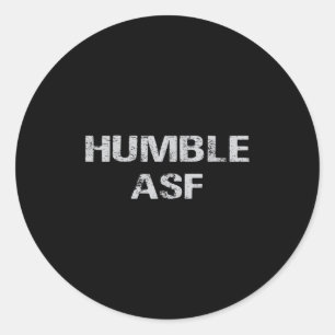 Humble ASF Retro Humor Funny Motivation Qu Ronde Sticker
