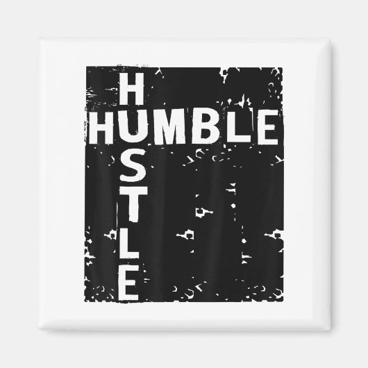 Humble Hustle Insrational Motivational Entrepreneu Magneet (Voorkant)