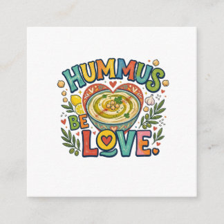 Hummus Wees Liefde – Grappig Voedsel Grap T-Shirt Informatiekaartje