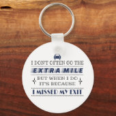 Humor Extra Mile heeft mijn uitgang gemist Sleutelhanger (Voorkant)