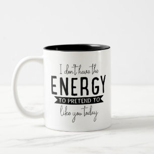 Humor gezegde cadeau, ik heb niet de energie sarca tweekleurige koffiemok