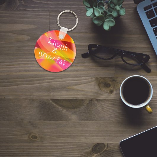 Humor gezegde Sleutelhanger lachen en kweken