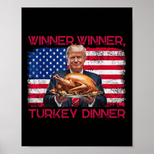 Humor Grappig Trump Winnaar Winnaar Kaledinermaalt Poster