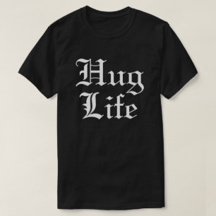 Humor Hug Life Pop Culture T-shirt