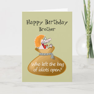 Humor Idioot Free Birthday voor je broer Kaart