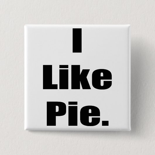 Humor ik hou van Pie Vierkante Button 5,1 Cm (Voorkant)