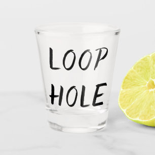 Humor Loophole juridisch jargon grap citaat Shot Glas
