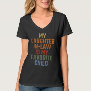Humor Mijn schoondochter is mijn favoriete kind Vi T-shirt