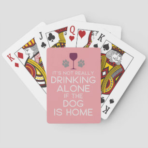 Humor Quote Drink met de hond Pokerkaarten