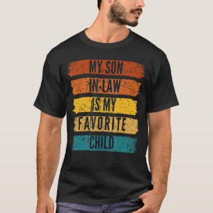 Humor Retro Mijn schoonzoon is mijn gunst T-shirt