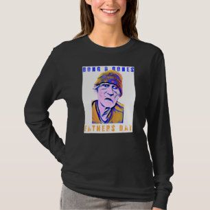 Humor Vaderdag Meme Bong En Botten Kleding 1 T-shirt