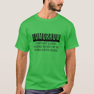humor van de fantasie van morgen grappig t-shirt