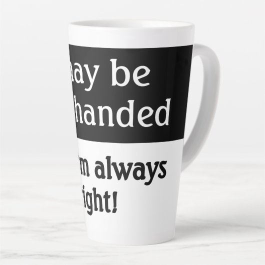 Humor van linkshandigen latte mok (Rechterhoek)