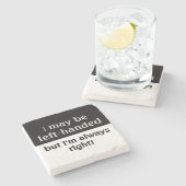 Humor van linkshandigen stenen onderzetter (Zijkant)