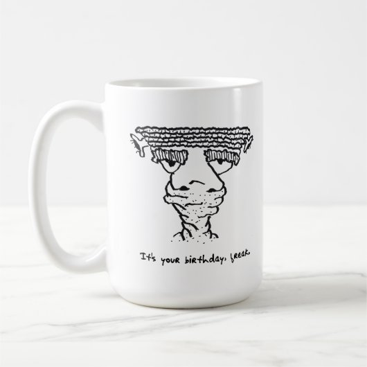 Humoristique Anniversaire Freak Mug 1-6-23 (Gauche)