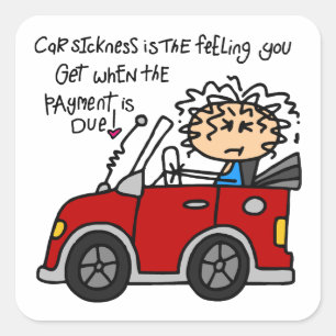Humoristische autoziekte vierkante sticker