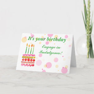 Humoristische Birthday Indulgence Kaart