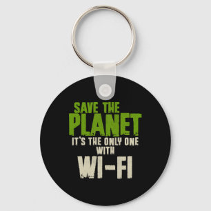 Humoristische sarcastische Save The Planet Wifi Ve Sleutelhanger