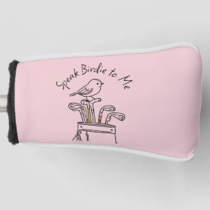 Humoristische "Spreek Birdy tegen me" Roze Grafisc Golfheadcover
