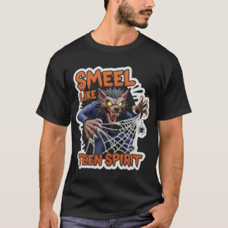 Humorous cartoon werewolf with SMELL LIKE TEEN SPI T-shirt