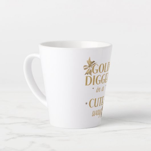 Humorous Girly "Gold Digger" Saying Latte Mok (Linkerhoek)