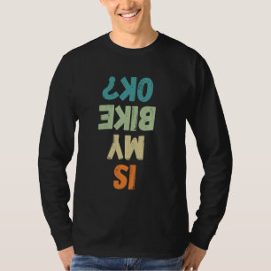 Humorous is mijn fiets OK Funny Cyclist T-shirt