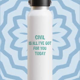 Humorous Snarky Wording Green Font Waterfles