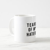 Humour AMUSANT LARMES DE MON HATERS Mug (Devant gauche)