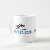 humour citation café mug sur tout (Devant gauche)