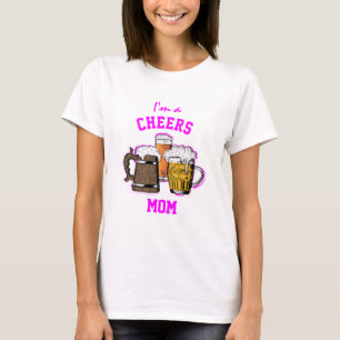 Humour De Bière Je Suis Un   CHEERS MOM T-shirt