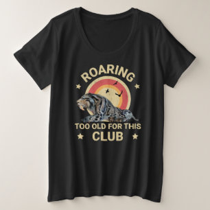 Humour de club Sabertooth Tigre drôle trop vieux