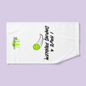 Humour de Pickleball | J'ai un problème de Dinking (Serviette à main)