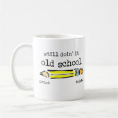 Humour drôle de tasse de crayon de vieille école (Gauche)