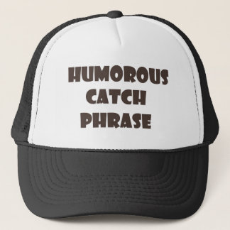Humoureus Catch Phase Trucker Hat Trucker Pet