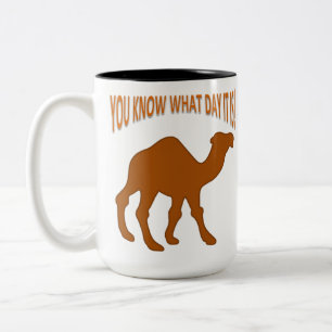 Hump dag kameel je weet welke dag het is tweekleurige koffiemok