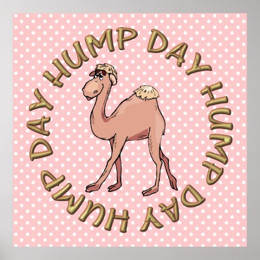 Hump Day Camel Art Poster (Devant)