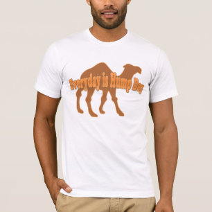 Hump Day Elke dag is Hump-dag Humor T-shirt
