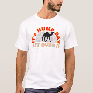 HUMP DAY TSHIRT