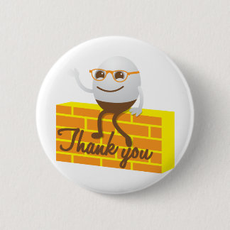 Humpty Dumpty bedankt Ronde Button 5,7 Cm