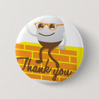 Humpty Dumpty bedankt Ronde Button 5,7 Cm