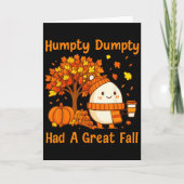 Humpty Dumpty Had A Great Fall Halloween Thanksgiv Kaart (Voorkant)