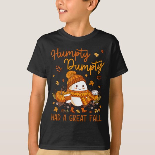 Humpty Dumpty Had A Great Fall Thanksgiving Autumn T-shirt (Voorkant)