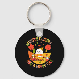 Humpty Dumpty had een geweldige Herfst Funny Egg T Sleutelhanger