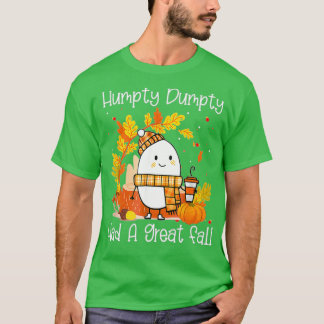 Humpty Dumpty had een geweldige Herfst Happy Herfs T-shirt