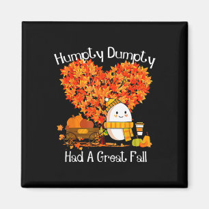 Humpty Dumpty had een geweldige Herfst herfstblade Magneet