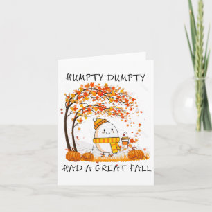 Humpty Dumpty Had een geweldige val Thanksgiving H Kaart