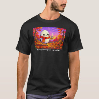 Humpty Dumpty had een grote val t-shirt