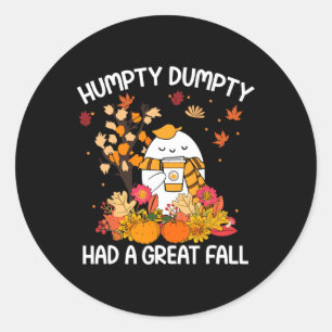 Humpty Funny Dumpty had een geweldige Herfst Happy Ronde Sticker